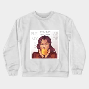 Morgan Stark - You Know Who She is. Crewneck Sweatshirt